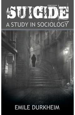Suicide - Emile Durkheim