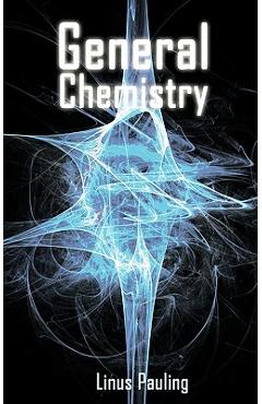 General Chemistry - Linus Pauling