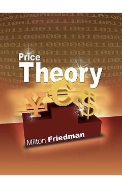 Price Theory - Milton Friedman