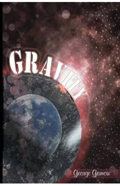 Gravity - George Gamow