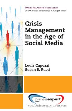 Crisis Management in the Age of Social Media - Louis Capozzi