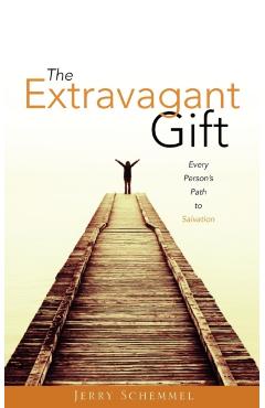 The Extravagant Gift - Jerry Schemmel