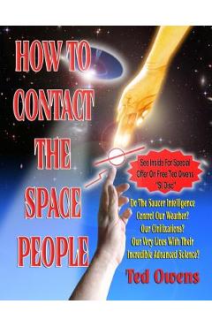 How To Contact The Space People - Ted Owens