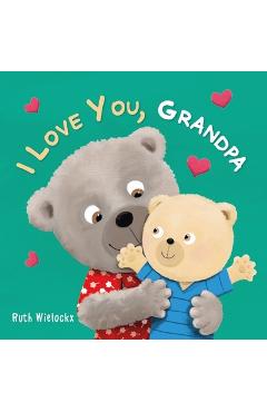 I Love You, Grandpa - Ruth Wielockx