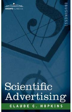 Scientific Advertising - Claude C. Hopkins