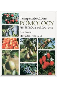 Temperate-Zone Pomology: Physiology and Culture