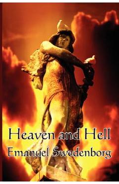 Heaven and Hell - Emanuel Swedenborg