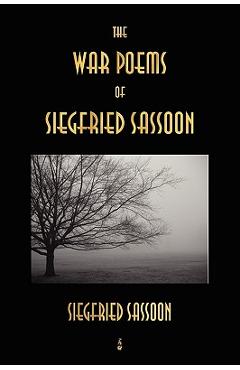 The War Poems of Siegfried Sassoon