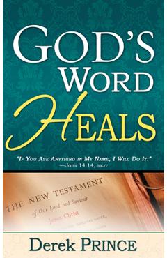 God\'s Word Heals - Derek Prince