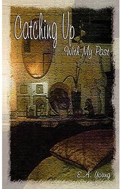 Catching Up with My Past - E. A. Young
