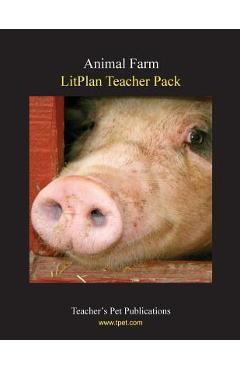 Litplan Teacher Pack: Animal Farm - Mary B. Collins