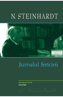 Jurnalul fericirii - Nicolae Steinhardt - POLIROM