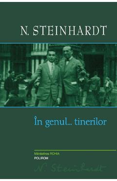 In genul... tinerilor - Nicolae Steinhardt - POLIROM