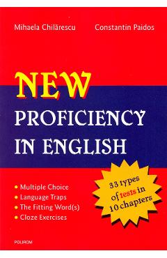 New proficiency in english + key to exercises - Mihaela Chilarescu, Constantin Paidos