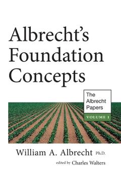 Albrecht\'s Foundation Concepts - William A. Albrecht