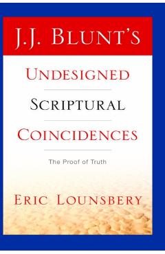 J. J. Blunt's Undesigned Scriptural Coincidences - Eric Lounsbery - Imagine 1