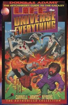 Life, the Universe, and Everything, The Authorized Collection: Douglas Adams The Hitchhiker\'s Guide to the Galaxy - John Carnell