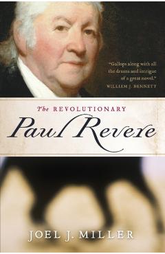 The Revolutionary Paul Revere - Joel J. Miller