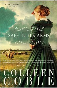 Safe in His Arms - Colleen Coble