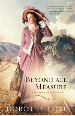 Beyond All Measure - Dorothy Love