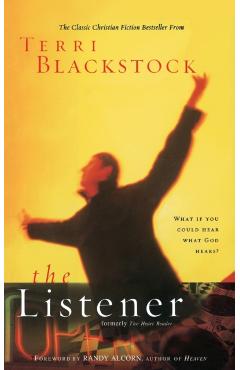 The Listener: What If You Could Hear What God Hears?