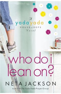 Who Do I Lean On? - Neta Jackson