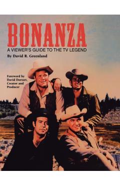 Bonanza: A Viewer's Guide to the TV Legend - David R. Greenland