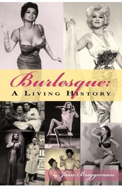 Burlesque: A Living History