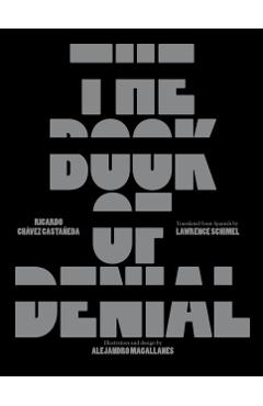 The Book of Denial - Ricardo Chávez Castañeda