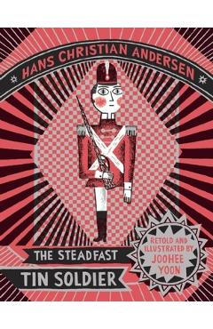 The Steadfast Tin Soldier - Hans Christian Andersen - Imagine 1