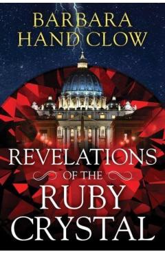 Revelations of the Ruby Crystal - Barbara Hand Clow