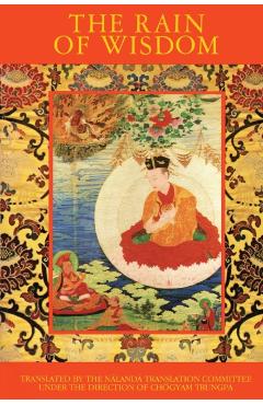 The Rain of Wisdom: The Essence of the Ocean of True Meaning - Chogyam Trungpa