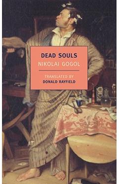 Dead Souls - Nikolai Gogol