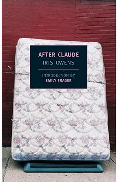 After Claude - Iris Owens