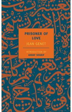 Prisoner of Love - Jean Genet