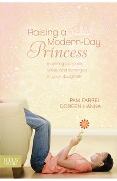 Raising a Modern-Day Princess - Pam Farrel