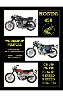 HONDA 450 WORKSHOP MANUAL CB450 & CL450 K0 to K7 4 SPEED & 5 SPEED 1965-1974 - Floyd Clymer