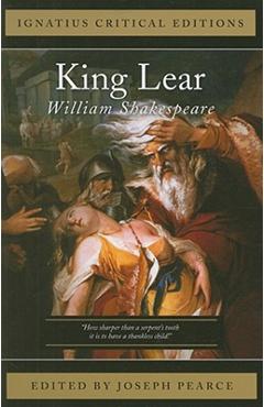 The Tragedy of King Lear - Joseph Pearce