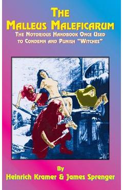 The Malleus Maleficarum - Montague Summers