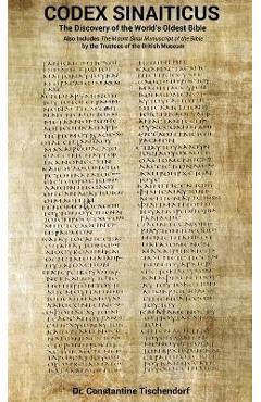 Codex Sinaiticus: The Discovery of the World\'s Oldest Bible - Constantine Tischendorf