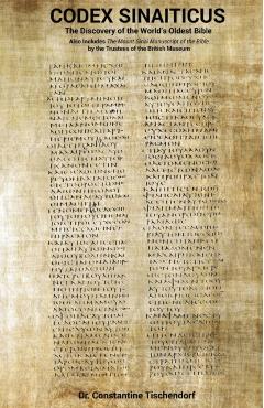 Codex Sinaiticus: The Discovery of the World's Oldest Bible - Constantine Tischendorf