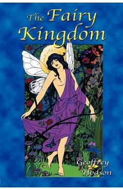 The Fairy Kingdom - Geoffrey Hodson