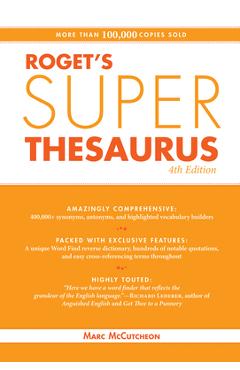Roget\'s Super Thesaurus - Marc Mccutcheon