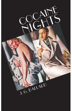 Cocaine Nights - J. G. Ballard