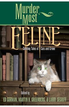 Murder Most Feline: Cunning Tales of Cats and Crime - Edward Gorman