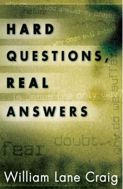 Hard Questions, Real Answers - William Lane Craig
