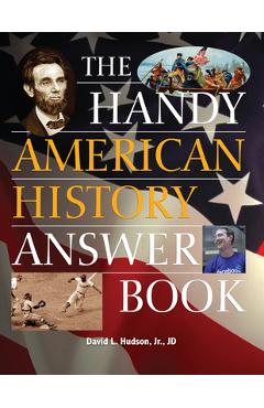 The Handy American History Answer Book - David L. Hudson