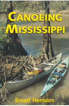 Canoeing Mississippi - Ernest Herndon