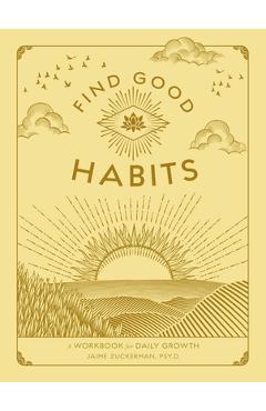 Find Good Habits: A Workbook for Daily Growth - Jaime Zuckerman