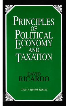 Principles of Political Economy and Taxation - David Ricardo